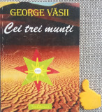 Cei Trei Munti - George Vasii