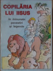 COPILARIA LUI IISUS IN MINUNATE POVESTIRI SI LEGENDE-ALESE SI REPOVESTITE DE BORIS CRACIUN-271694