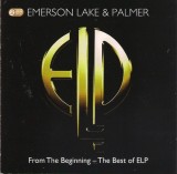 CD 2XCD Emerson Lake &amp; Palmer &ndash; From The Beginning - The Best Of Emerson Lake &amp; Palmer (VG+)