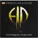 CD 2XCD Emerson Lake &amp; Palmer &ndash; From The Beginning - The Best Of Emerson Lake &amp; Palmer (VG+)