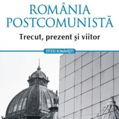 Romania postcomunista Trecut prezent si viitor