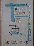 TESTE DE MATEMATICA PENTRU ADMITEREA IN LICEU-GH.-A. SCHNEIDER, V. SCHNEIDER