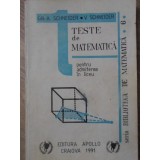 TESTE DE MATEMATICA PENTRU ADMITEREA IN LICEU-V. SCHNEIDER, GHEORGHE-ADALBERT SCHNEIDER-307937