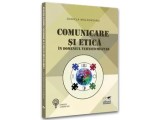 Comunicare si etica in domeniul tehnico-militar/Daniela Moldoveanu, Pro Universitaria
