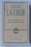 (C450) SELMA LAGERLOF - POVESTEA LUI GOSTA BERLING