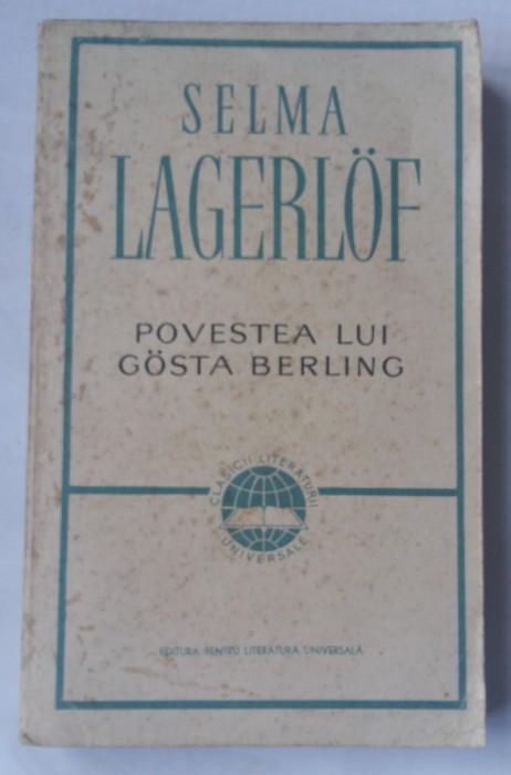 (C450) SELMA LAGERLOF - POVESTEA LUI GOSTA BERLING