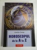 HOROSCOPUL DE LA A LA Z - Llewellyn George