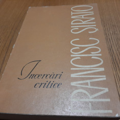 FRANCISC SIRATO - Incercari Critice - PETRE OPREA (autograf) prefata -1967,343p