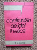 Confruntari de idei in etica / coord.: Elena Cobianu