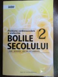 Bolile secolului. Probleme cardiovasculare si endocrine vol.2