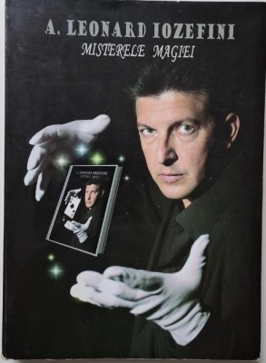 Misterele magiei &amp;ndash; A. Leonard Iozefini foto