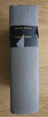 G. Lacour - Talleyrand (2 volume coligate, 1928) foto