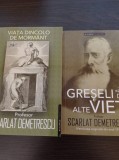 Scarlat Demetrescu - Viata dincolo de mormant + Greseli din alte vieti