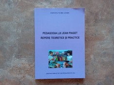 Pedagogia lui Jean Piaget, Repere Teoretice si Practice - Cristina Viorica Dodu