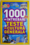 Adevarat sau fals? 1000 de intrebari. Teste de cultura generala