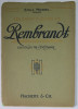 LES CHEFS - D &#039;OEUVRE DE REMBRANDT , par EMILE MICHEL , LIVRAISON IV , EDITIONS DU TRI- CENTENAIRE , 1906