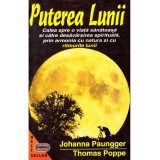 Johanna Paungger, Thomas Poppe - Puterea lunii. Calea spre o viata