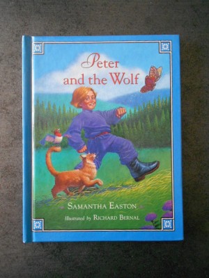 SAMANTHA EASTON - PETER AND THE WOLF (limba engleza, cu ilustratii) foto