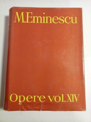 M.EMINESCU -Opere volumul XIV -Perpessicius (14) foto