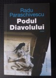 Radu Paraschivescu - Podul Diavolului