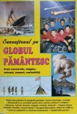 SENZATIONAL PE GLOBUL PAMANTESC. MARI CATASTROFE, ENIGME, MINUNI, COMORI, CURIOZITATI-BORIS CRACIUN-236477