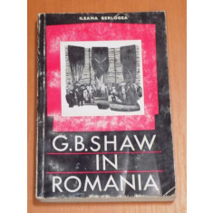 G. B. SHAW IN ROMANIA de ILEANA BERLOGEA , 1968