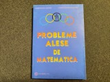 PROBLEME ALESE DE MATEMATICA-GHEORGHE ANDREI,C.CARAGEA 22/3