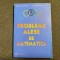 PROBLEME ALESE DE MATEMATICA-GHEORGHE ANDREI,C.CARAGEA 22/3