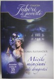 Micile Minciuni ale Dragostei - Victoria Alexander, Roman de Dragoste