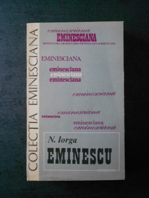 N. IORGA - EMINESCU foto
