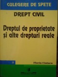 Florin Ciutacu - Dreptul de proprietate si alte drepturi reale