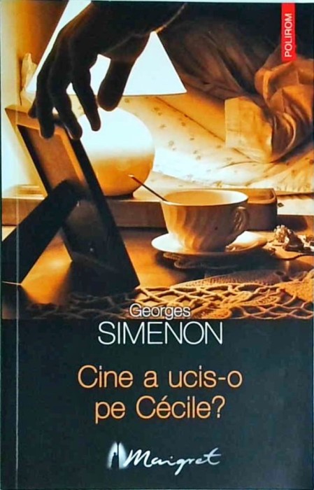 Georges Simenon - Cine a ucis-o pe Cecile?