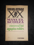 MANUEL SCORZA - CANTECUL LUI AGAPITO ROBLES