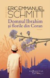 Domnul Ibrahim şi florile din Coran - Paperback brosat - Eric-Emmanuel Schmitt - Humanitas Fiction