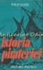 Istoria Pirateriei - Philip Gosse, Editura Politica, 1975, 311 pagini, Romana