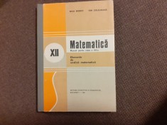 Matematica: Manual pentru clasa a 12-a - Nicu Boboc, Ion Colojoara 1984 CARTONAT