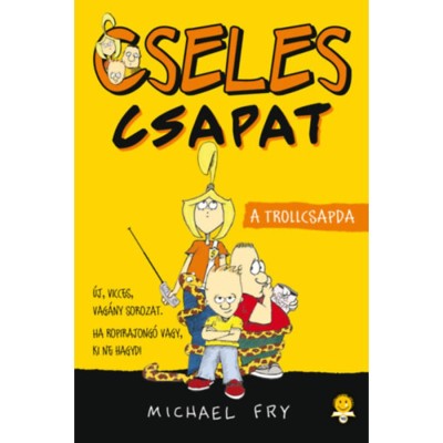 A trollcsapda - Cseles Csapat 1. - Michael Fry foto