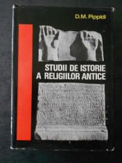 D. M. PIPPIDI - STUDII DE ISTORIE A RELIGIILOR ANTICE (1969, editie cartonata) foto