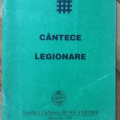 Cantece Legionare (Ed. Buna Vestire 1999) Codreanu Mota Marin legionar legionara