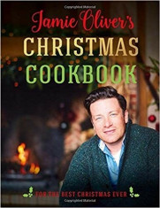 Jamie Oliver&amp;#039;s Christmas Cookbook: For the Best Christmas Ever, Hardcover/Jamie Oliver foto