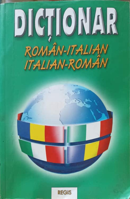 DICTIONAR ROMAN-IATLIAN, ITALIAN-ROMAN-ALEXANDRU NICOLAE
