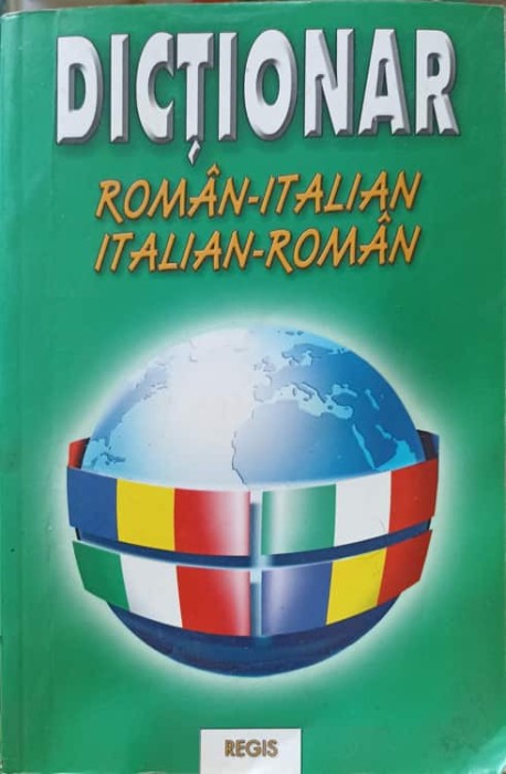 DICTIONAR ROMAN-IATLIAN, ITALIAN-ROMAN-ALEXANDRU NICOLAE-240112