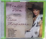 CD-R CU AUTOGRAF: CLARA MARGINEANU (1972-2020):FEMEIA POEM/RECITA AUTOAREA/CANTA:TATIANA STEPA/MARIA GHEORGHIU/GH.GHEORGHIU/VASILE MARDARE/GHICOLESCU+