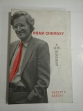 NOAM CHOMSKY A Life of Dissent (O viaț&amp;#259; de disidenț&amp;#259;) - ROBERT F. BARSKY