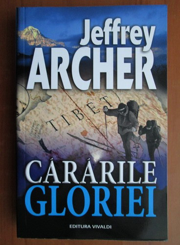 Jeffrey Archer - Cararile gloriei