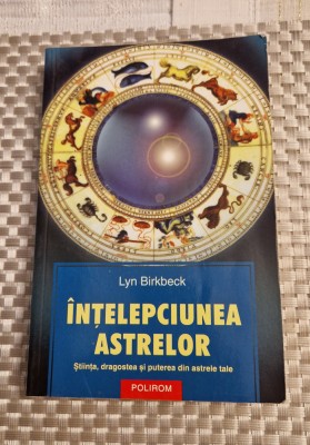 Intelepciunea astrelor Lyn Birkbeck foto