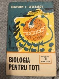 Biologia pentru toti - Gospodin V. Svestarov