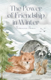 The Power of Friendship in Winter: Best Friends Ever