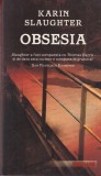 Cumpara ieftin Karin Slaughter - Obsesia | Carti Politiste Thriller | Editura Rao | 2008 | Brosata | 410 pagini | Romana