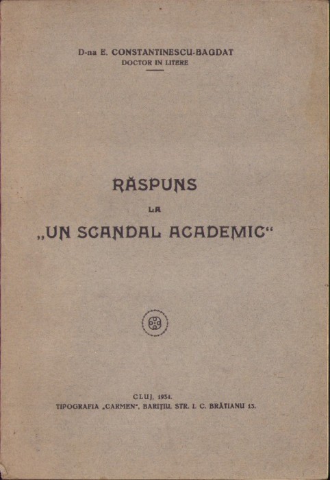 C5492N Răspuns la un scandal academic de dna E Constantinescu-Bagdat, 1934